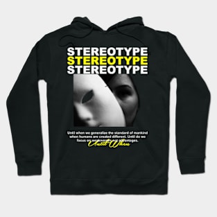 Stereotype Hoodie